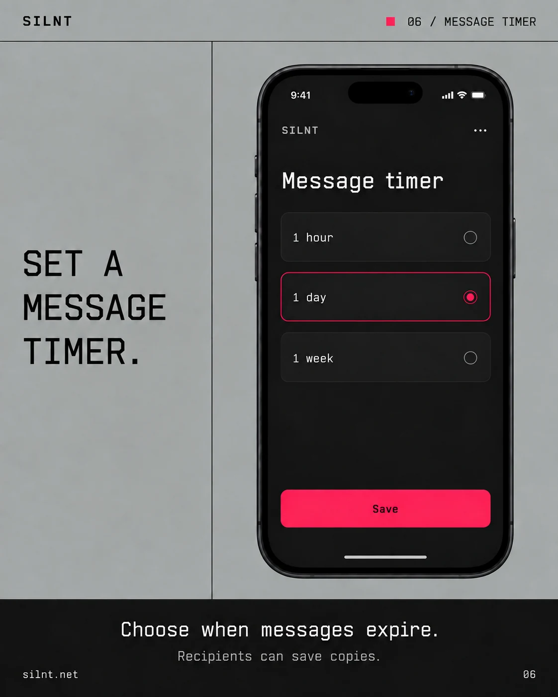 Illustrative SILNT message timer with one hour, one day and one week options
